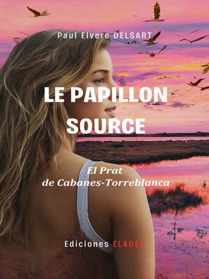 cover image of Le Papillon Source – El Prat De Cabanes-Torreblanca